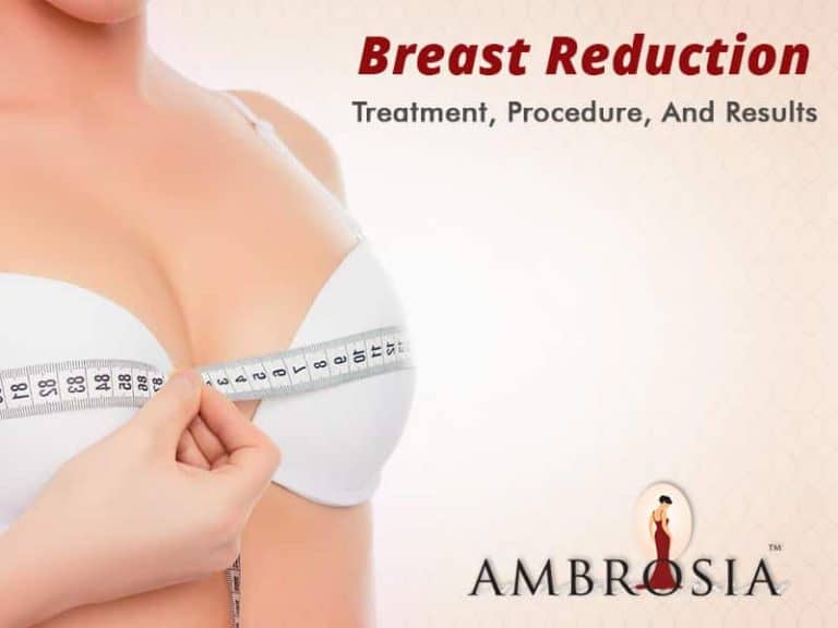 Breast Reduction Surgery Treatment - Ambrosia Clinic