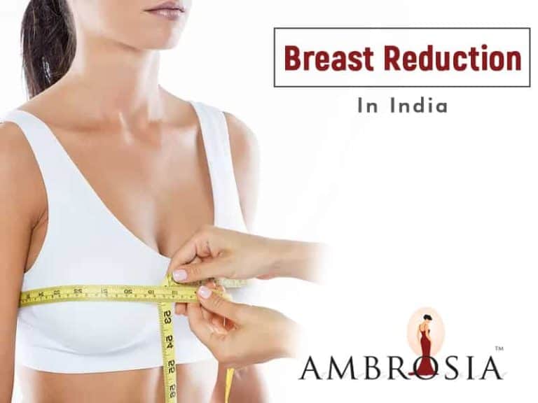 Breast Reduction In Hyderabad - Ambrosia Clinic